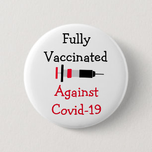 Fully Vaccinated Against Covid-19 6 Cm Round Badge