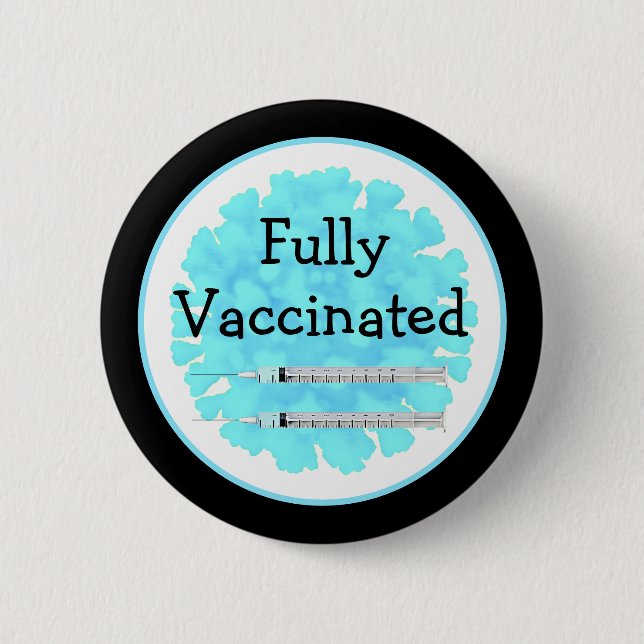 Fully Vaccinated against Covid-19 Button (Front)