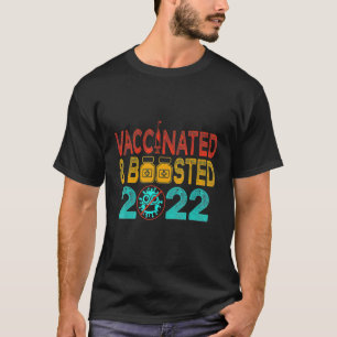 Fully Vaccinated and Boosted 2022 Pro Vaccine am V T-Shirt
