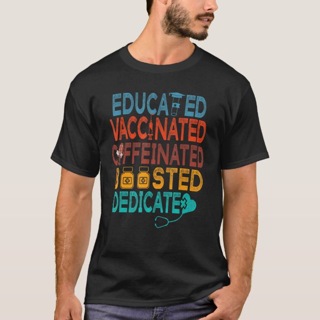 Fully Vaccinated And Boosted Funny Educated Vaccin T-Shirt (Front)