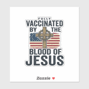 Fully Vaccinated by the Blood of Jesus Patriotic S