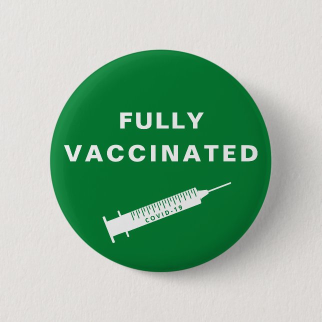 Fully Vaccinated Covid-19 Green 6 Cm Round Badge (Front)