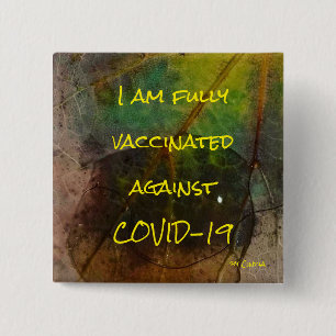 Fully Vaccinated Covid-19 Square Button, 2 Inch 15 Cm Square Badge