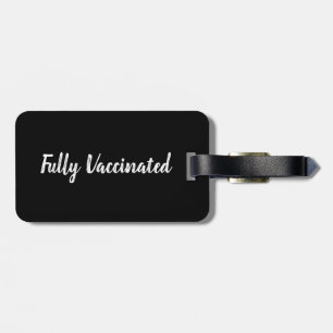 Fully Vaccinated luggage tag