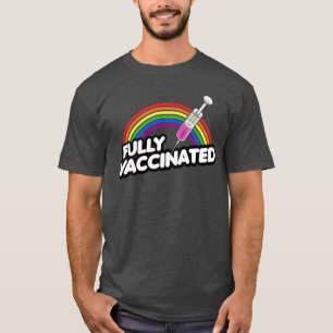 FULLY VACCINATED PRIDE RAINBOW T-Shirt