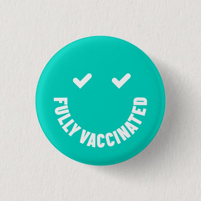 Fully Vaccinated Smiley Button (Front)