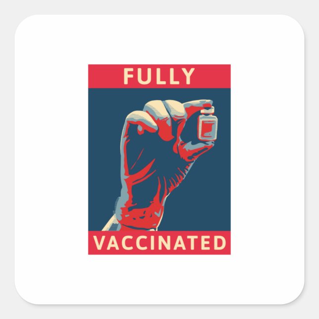 Fully Vaccinated  Square Sticker (Front)