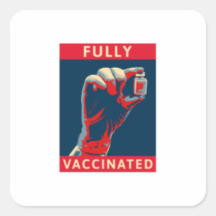 Fully Vaccinated  Square Sticker