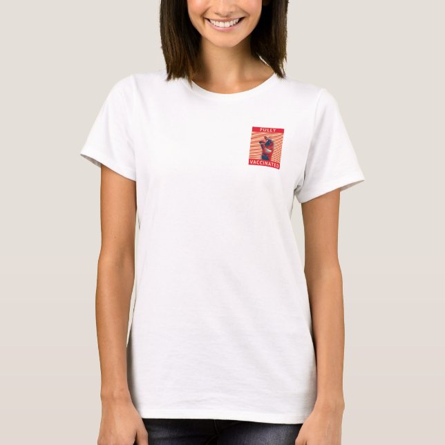 Fully Vaccinated T-Shirt (Front)