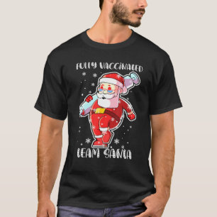 Fully Vaccinated Team Santa Christmas Family Match T-Shirt