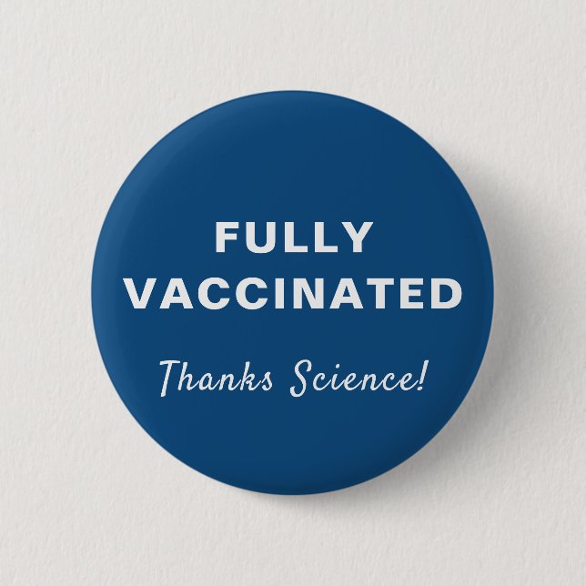 Fully Vaccinated Thanks Science Blue 6 Cm Round Badge (Front)