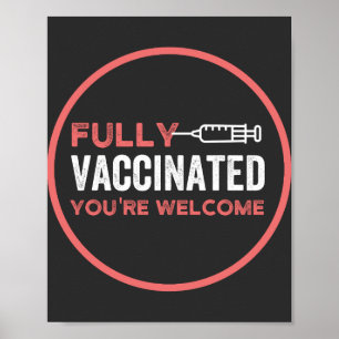 fully vaccinated, vaccinated, vaccine, end IT Poster