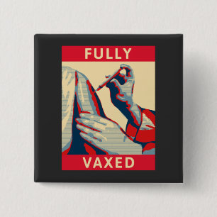Fully Vaxed 15 Cm Square Badge