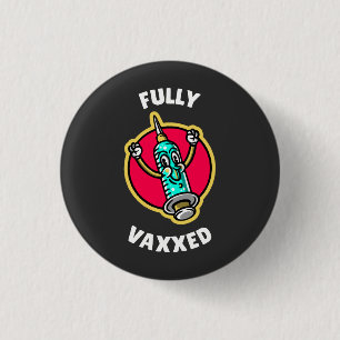Fully Vaxed 3 Cm Round Badge