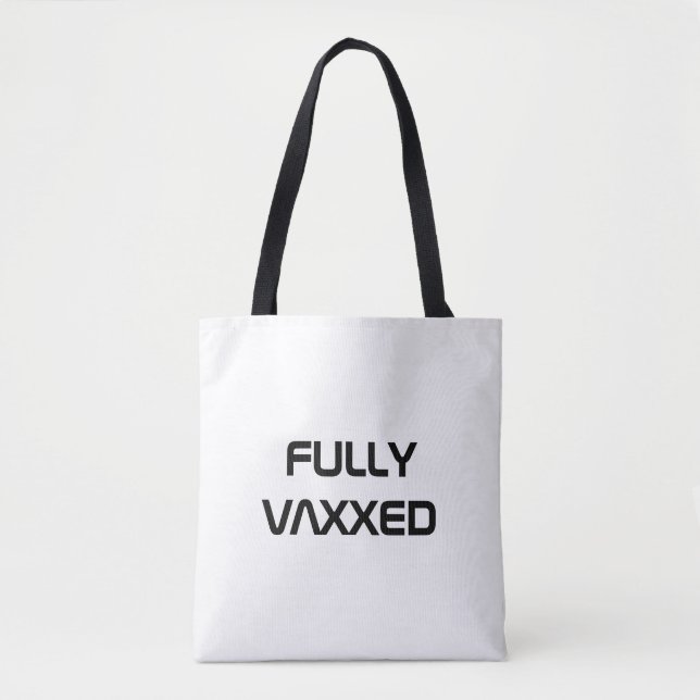 Fully Vaxxed black custom text minimalist modern Tote Bag (Front)