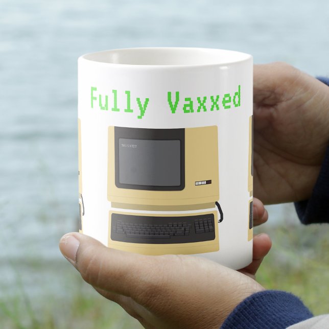 Fully Vaxxed Funny Geek Computer Joke Coffee Mug (Creator Uploaded)