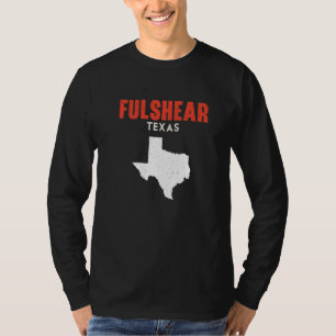 Fulshear Texas USA State America Travel Texas T-Shirt