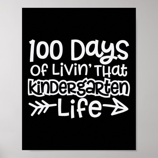 Fun 100 Days Of Livin' That Kindergarten Life Boys Poster (Front)