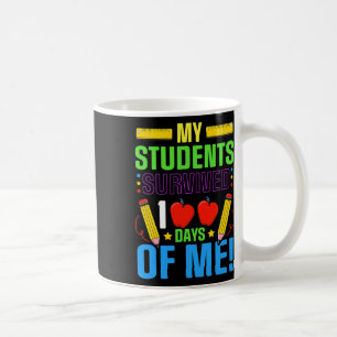 Fun 100th Day Of School My Student Survived 100 Da Coffee Mug