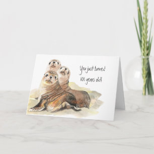 Fun 101th Birthday "Don't grow up " Cute Seal Card