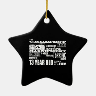 Fun 13th Birthday Party Greatest Thirteen Year Old Ceramic Tree Decoration