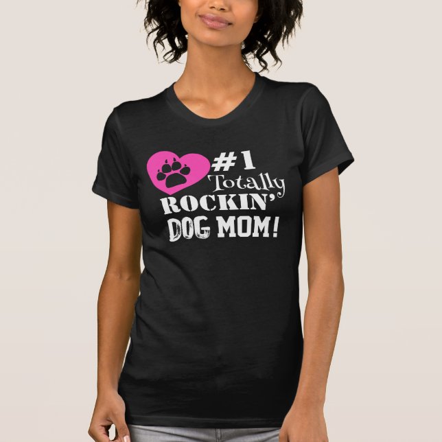 Fun #1 Totally Rockin Dog Mum (black) T-Shirt (Front)