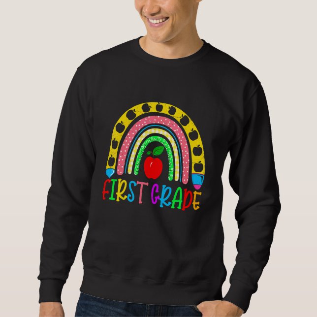Fun 1st Grade Rainbow Back To School First Day Of  Sweatshirt (Front)