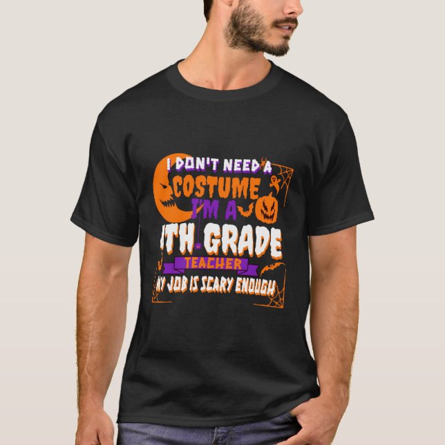 Fun 4Th Grade Teacher Halloween Costume Scary Four T-Shirt (Front)