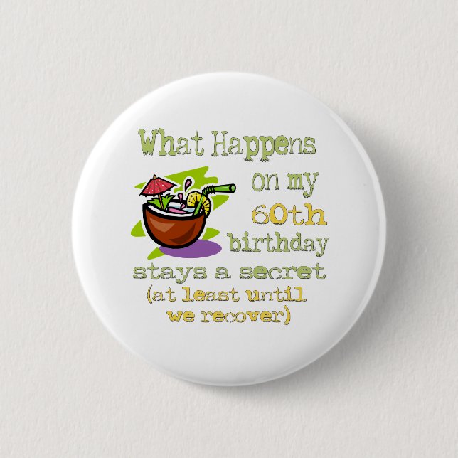 Fun 60th Birthday Gifts 6 Cm Round Badge (Front)