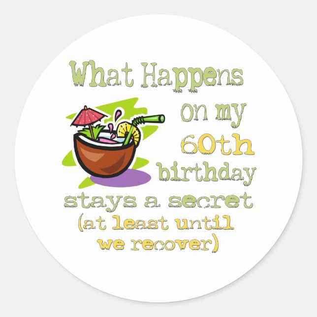Fun 60th Birthday Gifts Classic Round Sticker (Front)