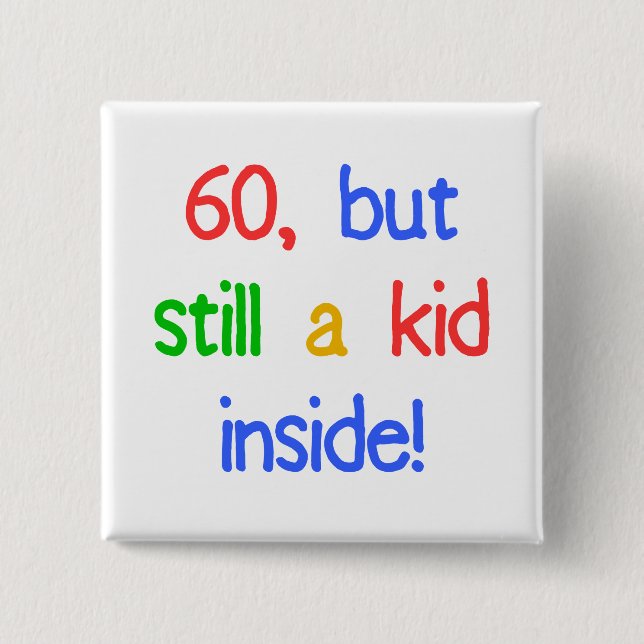 Fun 60th Birthday Humour 15 Cm Square Badge (Front)