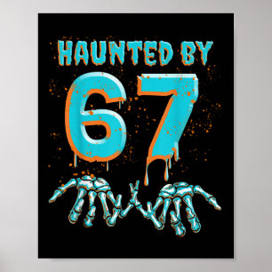 Fun 67 Meme Halloween Skeleton Hand Haunted Poster