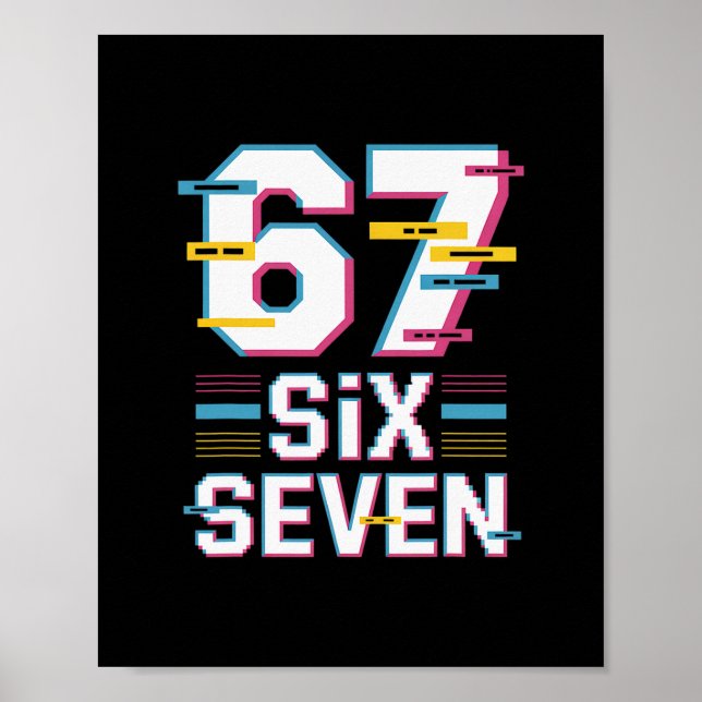 Fun 6 7 Six Seven Meme  Poster (Front)