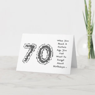 Fun, 70th birthday, forget about it, grey, white. card