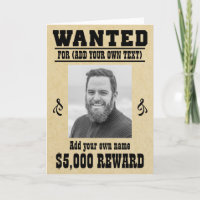 Fun ADD YOUR FACE, TEXT cowboy wanted poster,
