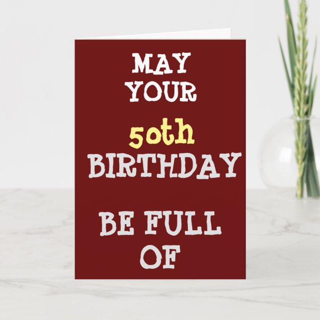 FUN ADVICE FOR YOUR **5Oth** BIRTHDAY Card (Front)