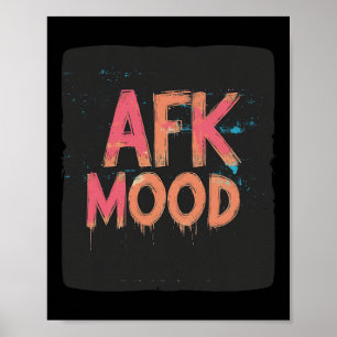 Fun Afk Mood For Gamer And Player With Keyboards Poster