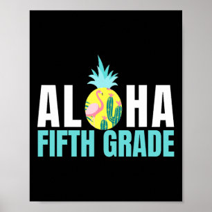 Fun Aloha Fifth Grade Back To School Kids Teachers Poster