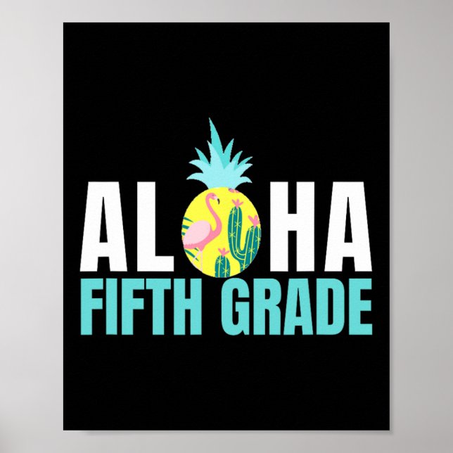 Fun Aloha Fifth Grade Back To School Kids Teachers Poster (Front)
