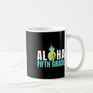Fun Aloha Fifth Grade Byck To School Kids Teachers Coffee Mug
