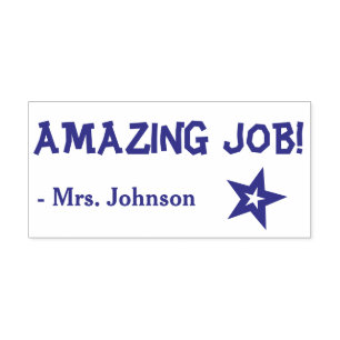 Fun "AMAZING JOB!" + Teacher's Name Rubber Stamp