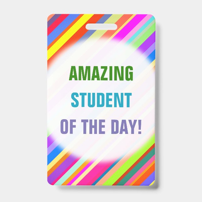 Fun "AMAZING STUDENT OF THE DAY!" Badge ID Badge (Front)