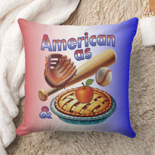 Fun American as Baseball & Apple Pie  Cushion