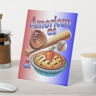 Fun American as Baseball & Apple Pie Pedestal Sign