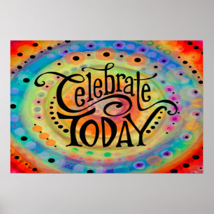 Fun and Cheerful Celebrate Today Poster