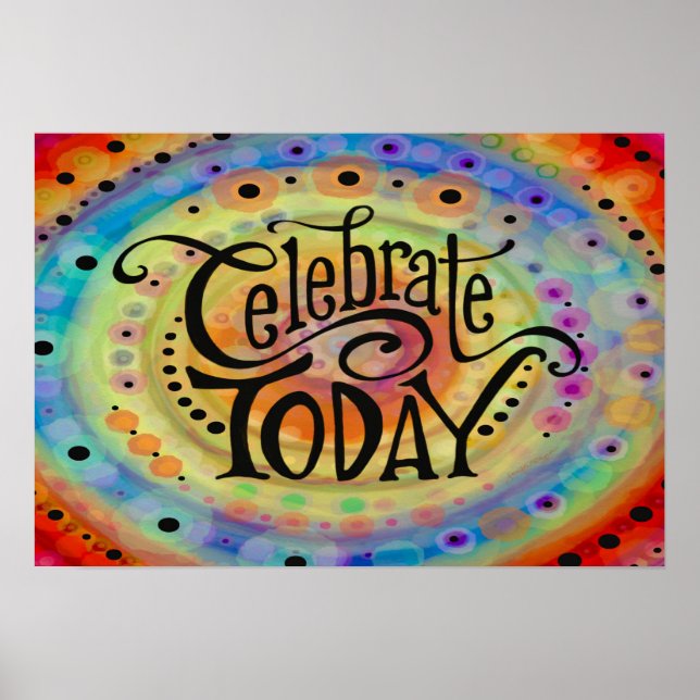 Fun and Cheerful Celebrate Today Poster (Front)