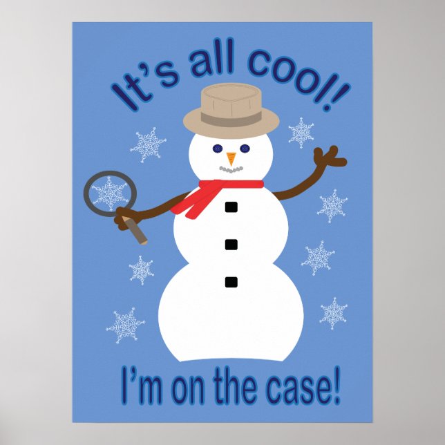 Fun and Fancy It's All Cool Snowman Detective Poster (Front)