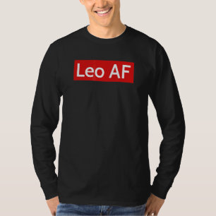 Fun And Fancy Leo Astrology Sign Cool Leo Af Zodia T-Shirt