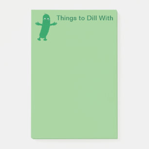 Fun and Fancy Things to Dill With Pickle Post-it Notes