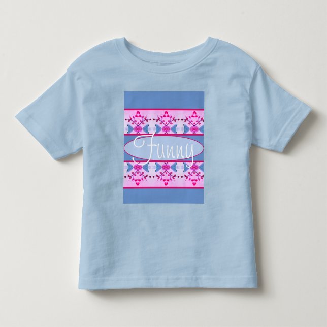 Fun and Funny Toddler T-Shirt (Front)